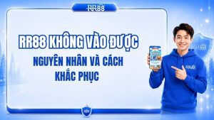 RR88 Không Vào Được: Nguyên Nhân Và Hướng Xử Lý